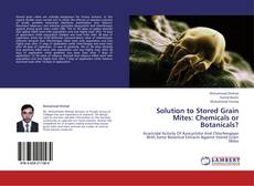 Solution to Stored Grain Mites: Chemicals or Botanicals?的封面