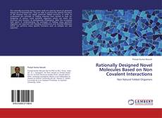 Copertina di Rationally Designed Novel Molecules Based on Non Covalent Interactions