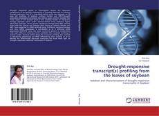 Buchcover von Drought-responsive transcript(s) profiling from the leaves of soybean