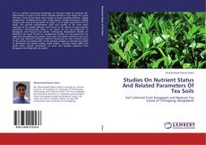 Copertina di Studies On Nutrient Status And Related Parameters Of Tea Soils