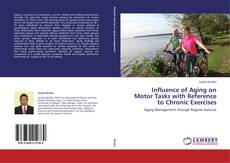 Couverture de Influence of Aging on Motor Tasks with Reference to Chronic Exercises