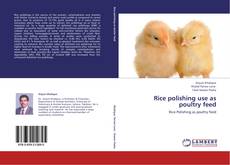 Couverture de Rice polishing use as poultry feed