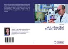 Couverture de Mast cells and Oral Pyogenic granuloma