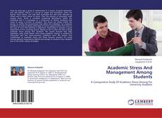 Bookcover of Academic Stress And Management Among Students
