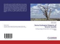 Couverture de Some Ecological Aspects of Grants Gazelle