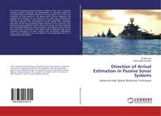 Bookcover of Direction of Arrival Estimation in Passive Sonar Systems