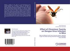 Обложка Effect of Chromium Toxicity on Dengue Virus Infection in Mice