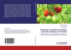 Heterosis, Combining Ability and QTL Analysis in Tomato kitap kapağı