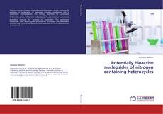 Capa do livro de Potentially bioactive nucleosides of nitrogen containing heterocycles 