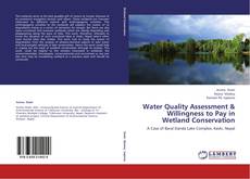 Portada del libro de Water Quality Assessment & Willingness to Pay in Wetland Conservation