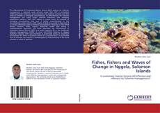 Fishes, Fishers and Waves of Change in Nggela, Solomon Islands kitap kapağı