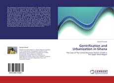 Bookcover of Gentrification and Urbanization in Ghana