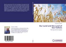 Our Land and the Land of Our Fathers kitap kapağı