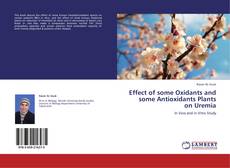 Copertina di Effect of some Oxidants and some Antioxidants Plants on Uremia