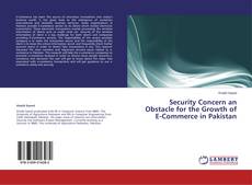 Copertina di Security Concern an Obstacle for the Growth of E-Commerce in Pakistan