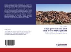 Bookcover of Local governments and solid waste management