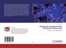 Bookcover of Automatic Categorization Of Amharic News Text