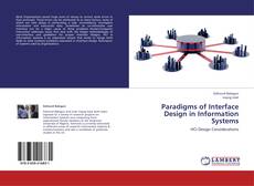 Bookcover of Paradigms of Interface Design in Information Systems