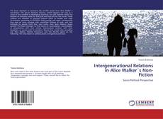 Intergenerational Relations in Alice Walker´s Non-Fiction kitap kapağı
