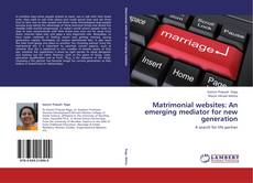 Borítókép a  Matrimonial websites: An emerging mediator for new generation - hoz