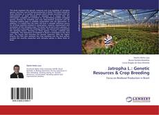 Jatropha L.: Genetic Resources & Crop Breeding的封面