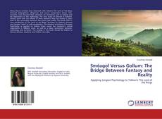 Copertina di Sméagol Versus Gollum: The Bridge Between Fantasy and Reality