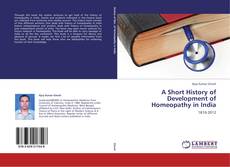 A Short History of Development of Homeopathy in India kitap kapağı
