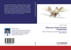 Silkworm Seed Cocoon Production kitap kapağı