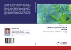 Couverture de Genotoxic Potential in Fishes