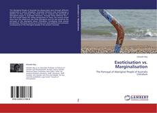 Bookcover of Exoticisation vs. Marginalisation