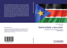 Обложка SOUTH SUDAN: a New Path?