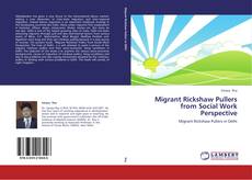 Couverture de Migrant Rickshaw Pullers from Social Work Perspective