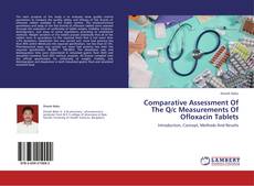 Couverture de Comparative Assessment Of The Q/c Measurements Of Ofloxacin Tablets