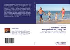Buchcover von Towards a more comprehensive safety net