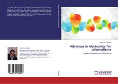 Copertina di Advances in electronics for telemedicine