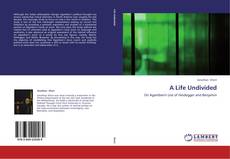 Capa do livro de A Life Undivided 