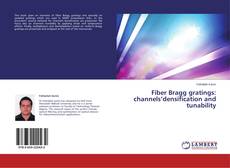 Couverture de Fiber Bragg gratings: channels’densification and tunability