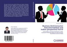 Bookcover of Business And Consumer Education(Global and Indian perspective)-Vol-IV