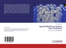 Couverture de Spatial Model for Cholera Case Prediction