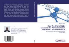 Borítókép a  How Northern NGOs Measure the Performance of and Impact Southern NGOs - hoz