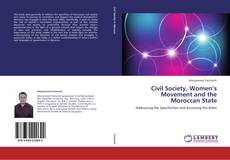 Civil Society, Women’s Movement and the Moroccan State的封面