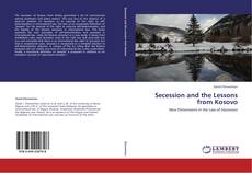 Borítókép a  Secession and the Lessons from Kosovo - hoz