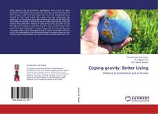 Copertina di Coping gravity: Better Living