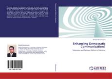 Borítókép a  Enhancing Democratic Communication? - hoz