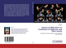 Обложка Impact of Migration on Livelihood of Migrants and Their Family