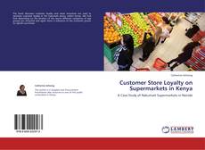 Capa do livro de Customer Store Loyalty on Supermarkets in Kenya 