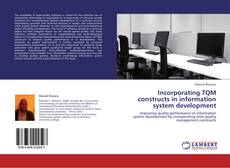Обложка Incorporating TQM constructs in information system development