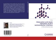 Bookcover of Dislocation and strain relaxation at III-V semiconductor interface