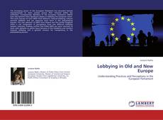 Capa do livro de Lobbying in Old and New Europe 