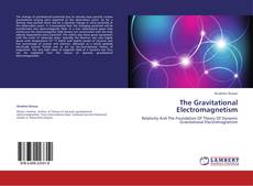 Couverture de The Gravitational Electromagnetism